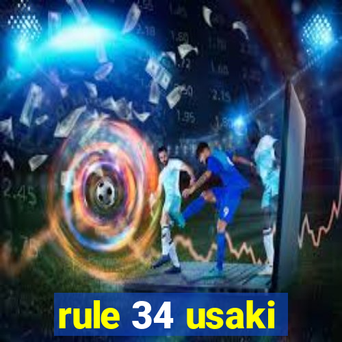 rule 34 usaki